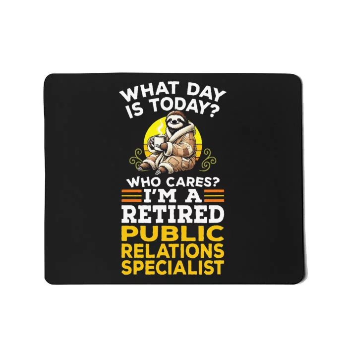 Sloth Coffee Retired Public Relations Specialist Mousepad