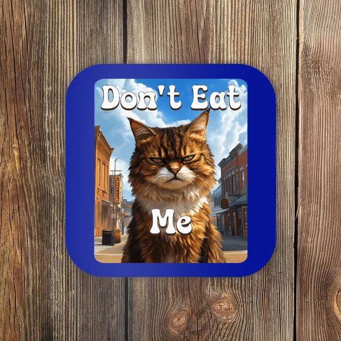 Sad Cat Resistance DonT Eat Me Advocacy Coaster