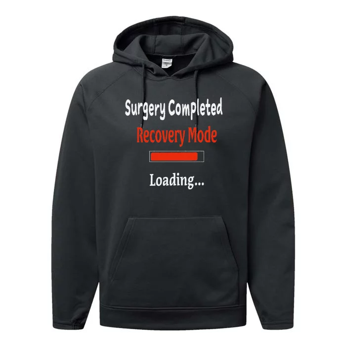 Surgery Completed Recovery Mode Loading Get Well Soon Performance Fleece Hoodie