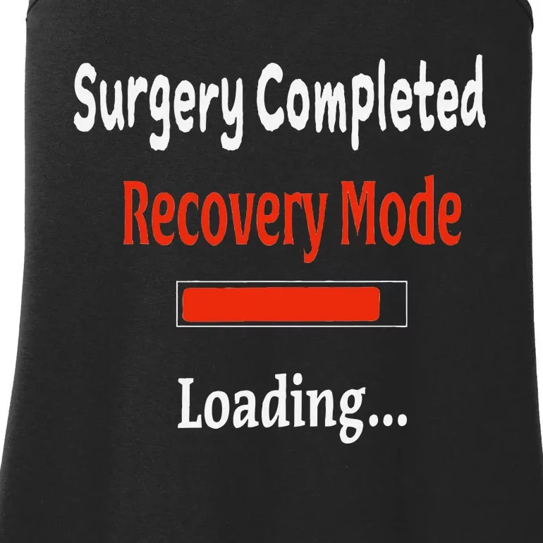 Surgery Completed Recovery Mode Loading Get Well Soon Ladies Essential Tank