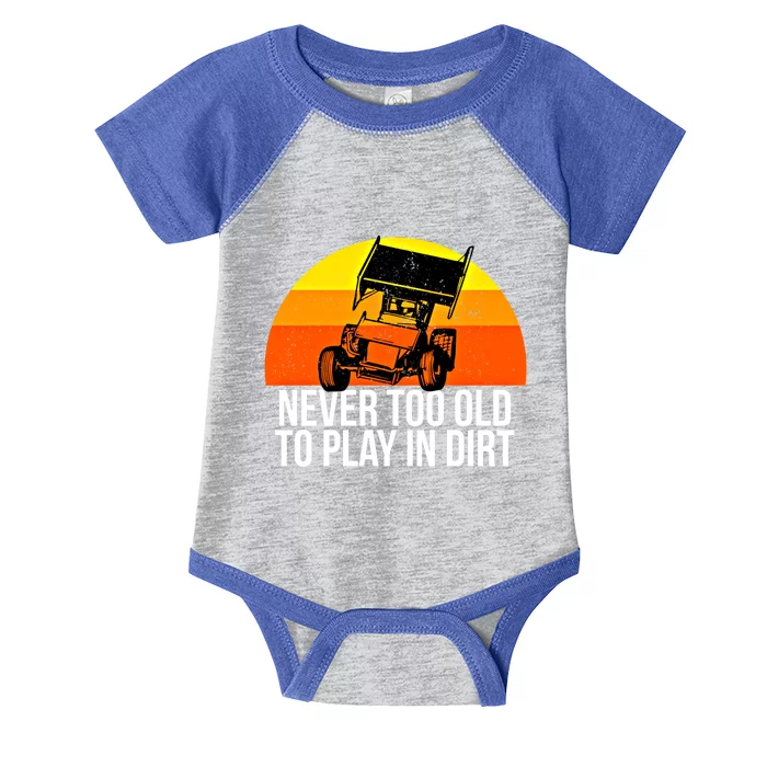 Sprint Car Racing Never Old Play Dirt Track Race Fan Gift Infant Baby Jersey Bodysuit