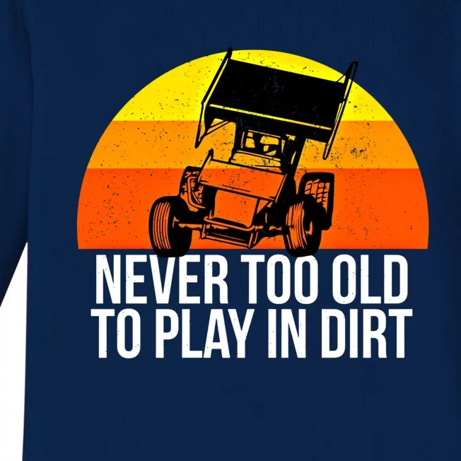 Sprint Car Racing Never Old Play Dirt Track Race Fan Gift Baby Long Sleeve Bodysuit