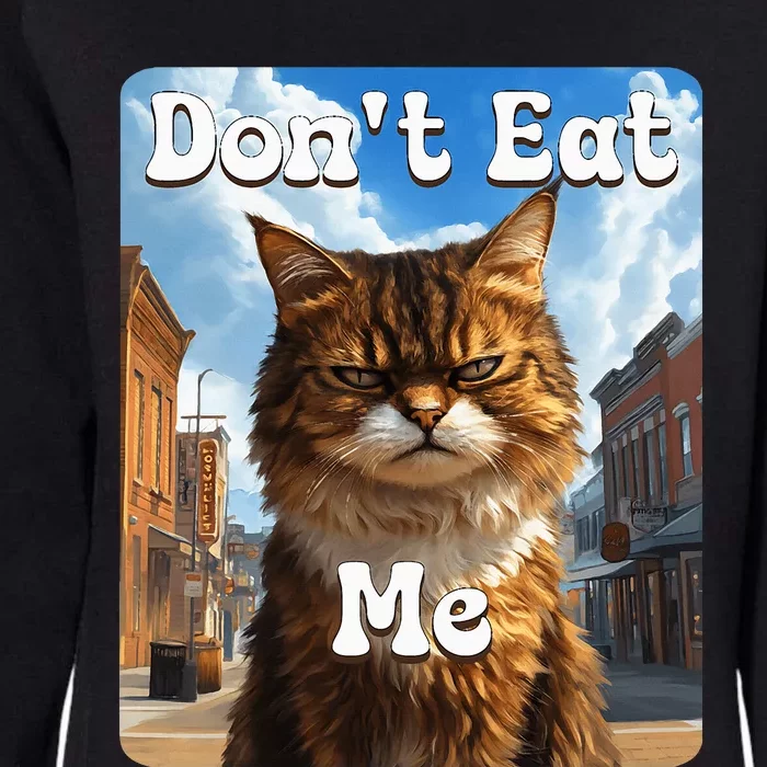 Sad Cat Resistance DonT Eat Me Advocacy Womens California Wash Sweatshirt