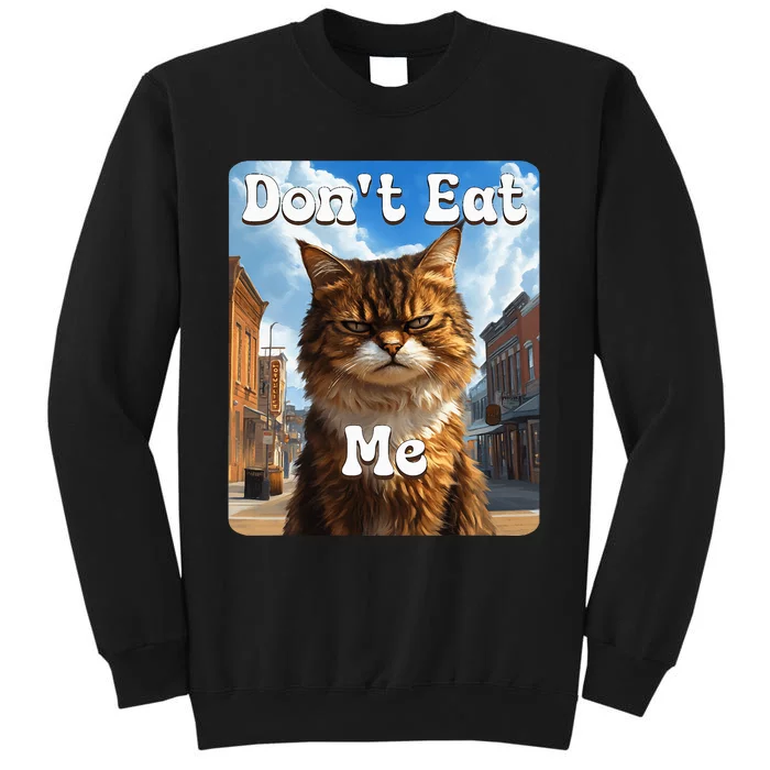 Sad Cat Resistance DonT Eat Me Advocacy Tall Sweatshirt