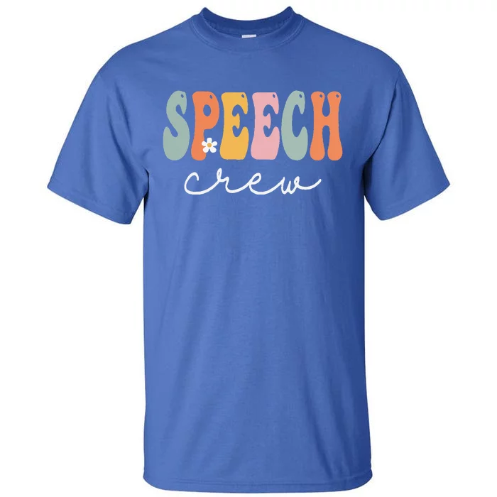 Speech Crew Retro Groovy Vintage Happy First Day Of School Tall T-Shirt