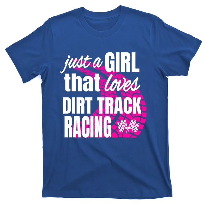 Sprint Car Racing Just A That Loves Dirt Track Racing Cute Gift T-Shirt