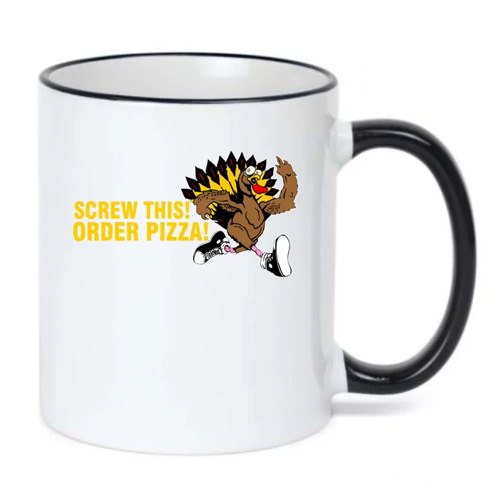 Screw This Order Pizza Turkey Running Black Color Changing Mug