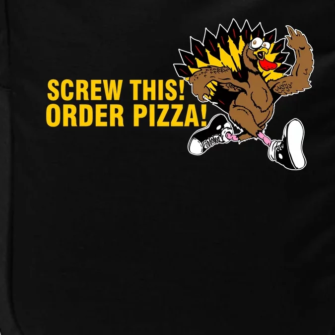 Screw This Order Pizza Turkey Running Impact Tech Backpack