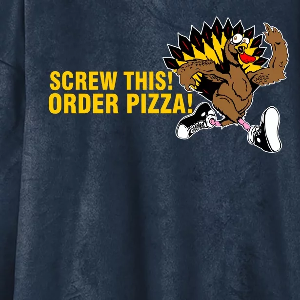 Screw This Order Pizza Turkey Running Hooded Wearable Blanket