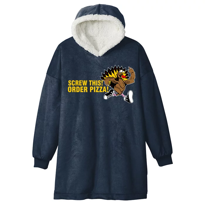 Screw This Order Pizza Turkey Running Hooded Wearable Blanket