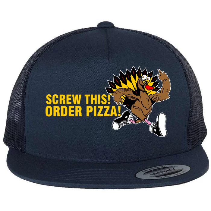 Screw This Order Pizza Turkey Running Flat Bill Trucker Hat