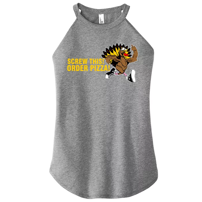 Screw This Order Pizza Turkey Running Women’s Perfect Tri Rocker Tank