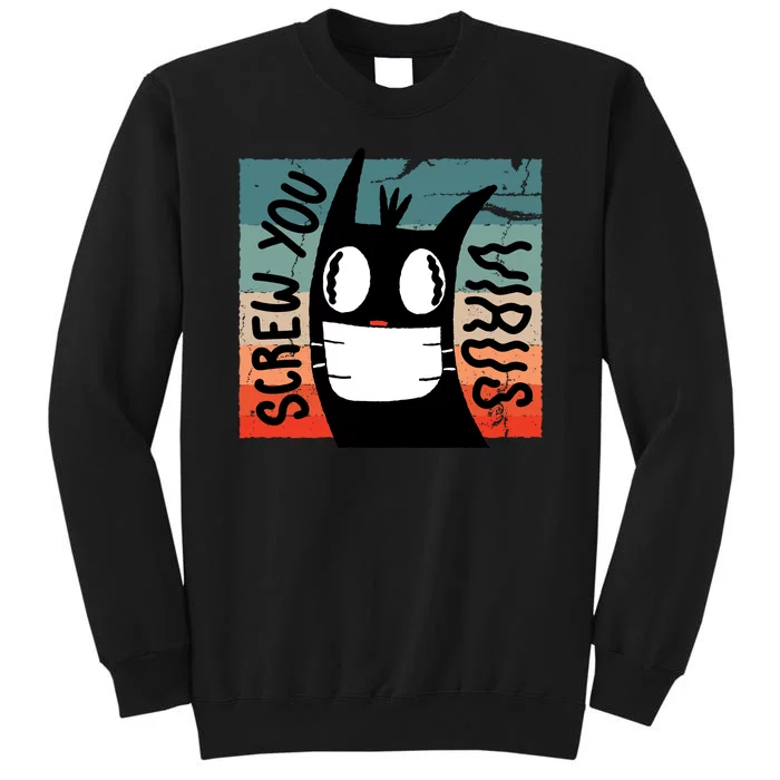 Screw You Virus Cat Tall Sweatshirt