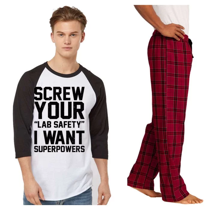 Screw Your Lab Safety I Want Superpowers Raglan Sleeve Pajama Set