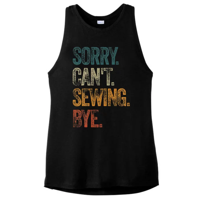 Sorry CanT Sewing Bye S Funny Quilting Lovers Ladies Tri-Blend Wicking Tank