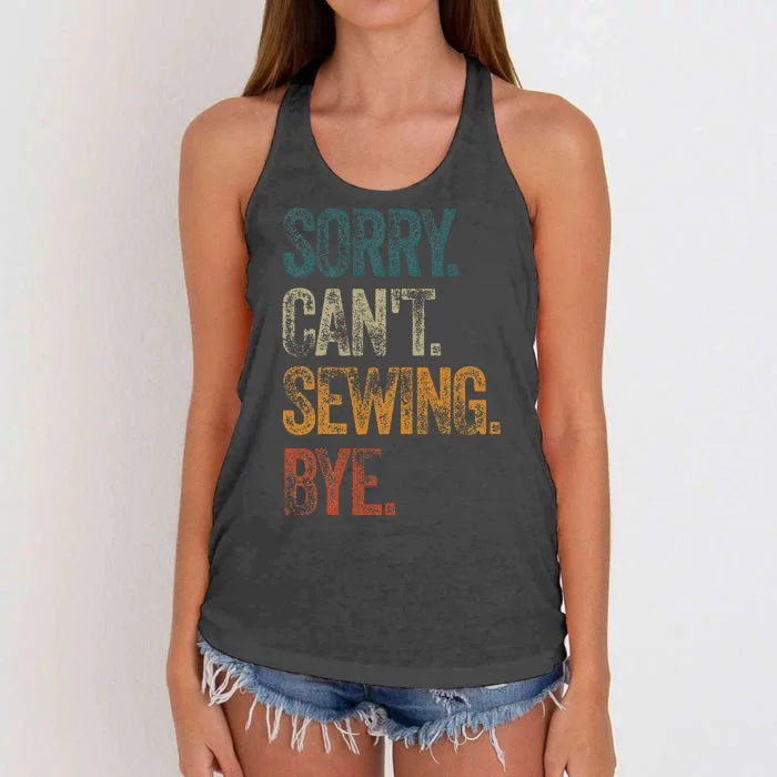 Sorry CanT Sewing Bye S Funny Quilting Lovers Women's Knotted Racerback Tank