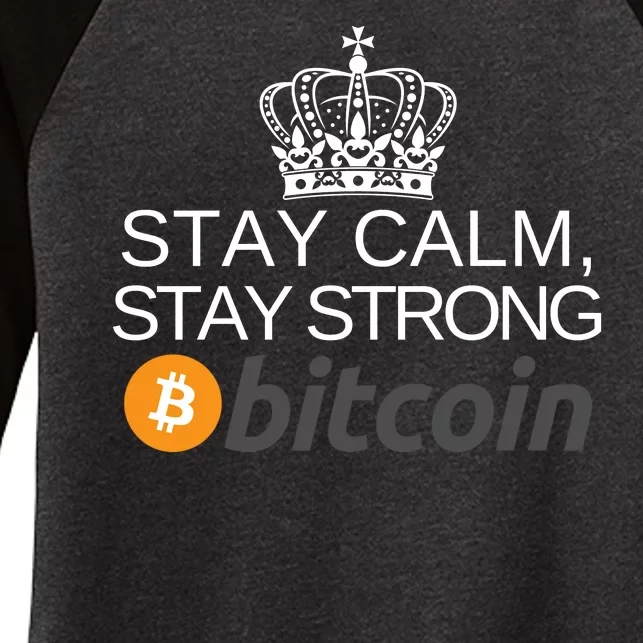 Stay Calm Stay Strong Bitcoin, HODL Crypto, DeFi, Blockchain Women's Tri-Blend 3/4-Sleeve Raglan Shirt