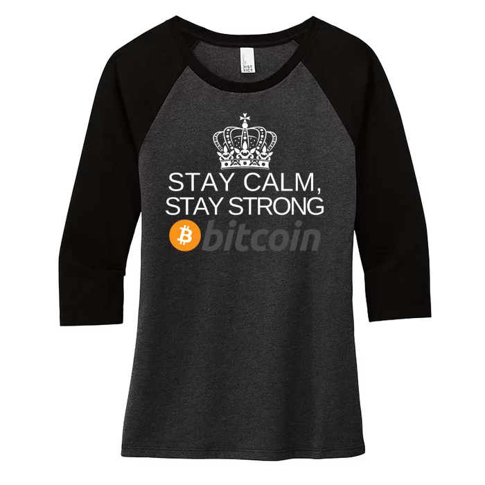 Stay Calm Stay Strong Bitcoin, HODL Crypto, DeFi, Blockchain Women's Tri-Blend 3/4-Sleeve Raglan Shirt