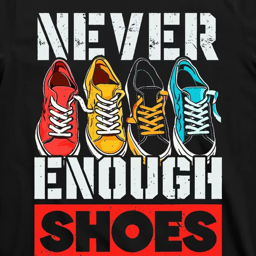 Shoe Collector Shoemaker Sneaker Addict Sneakerhead T-Shirt