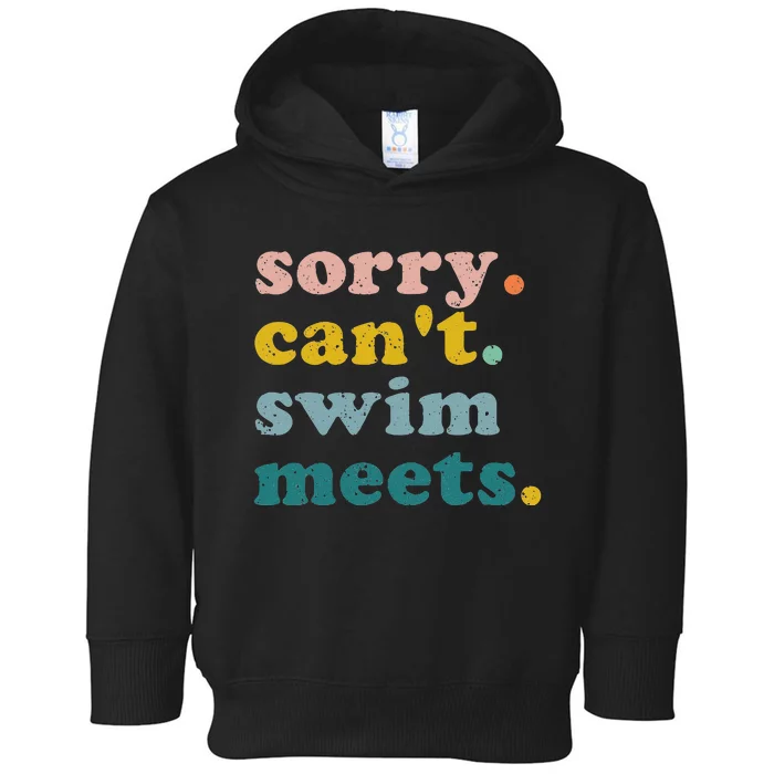 Sorry Cant Swim Meets Funny Retro Swimming Coach Swimmer Toddler Hoodie