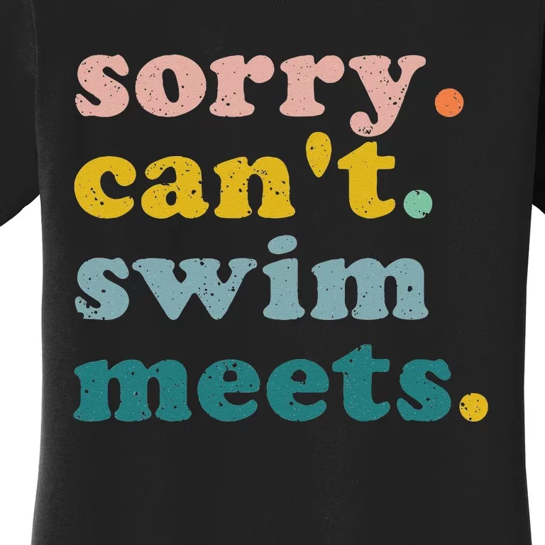 Sorry Cant Swim Meets Funny Retro Swimming Coach Swimmer Women's T-Shirt