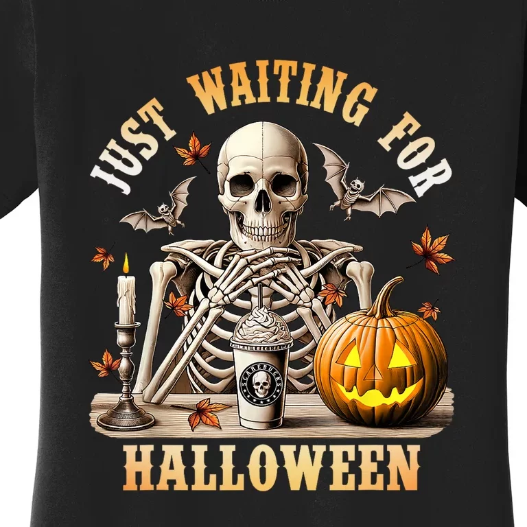 Skeleton Coffee Spooky Season Just Waiting For Halloween Women's T-Shirt