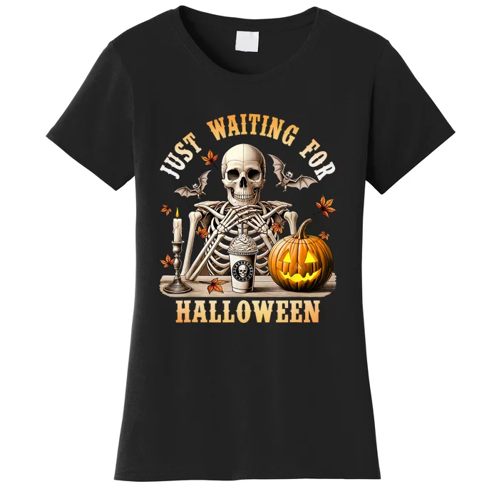 Skeleton Coffee Spooky Season Just Waiting For Halloween Women's T-Shirt