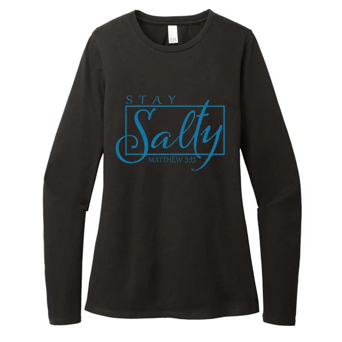 Stay Christian Salty Faith Matthew 5 13 Womens CVC Long Sleeve Shirt