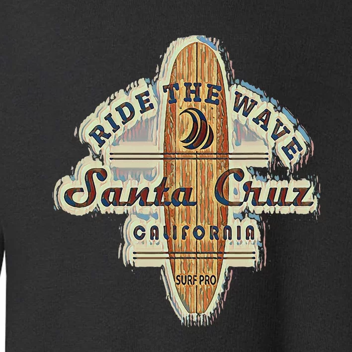 Santa Cruz Surfer Surfboard Vintage Toddler Sweatshirt