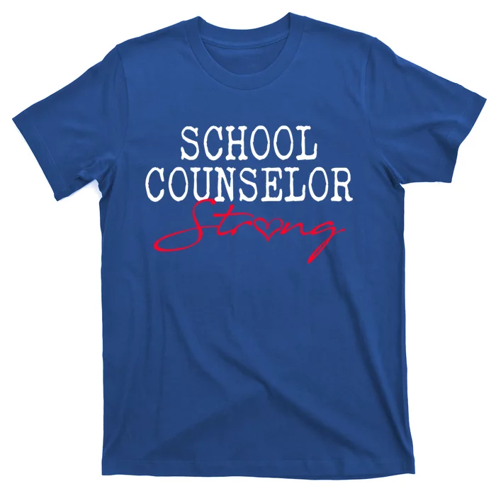 School Counselor Strong Cute Gift Counseling Teacher Gift T-Shirt