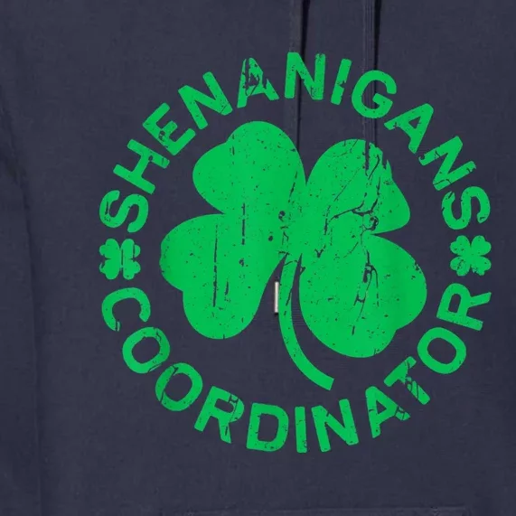 Shenanigans Coordinator Saint Patricks Day Premium Hoodie