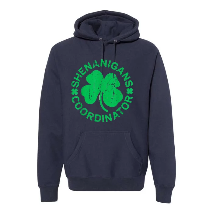 Shenanigans Coordinator Saint Patricks Day Premium Hoodie