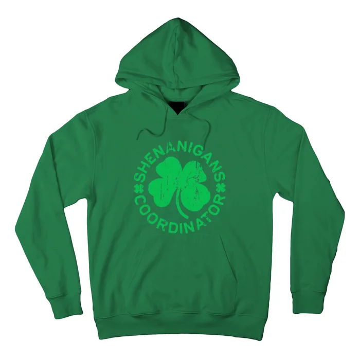 Shenanigans Coordinator Saint Patricks Day Hoodie