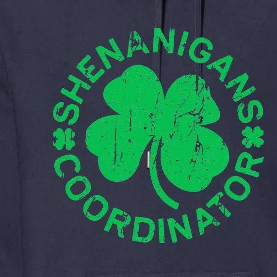 Shenanigans Coordinator Saint Patricks Day Premium Hoodie