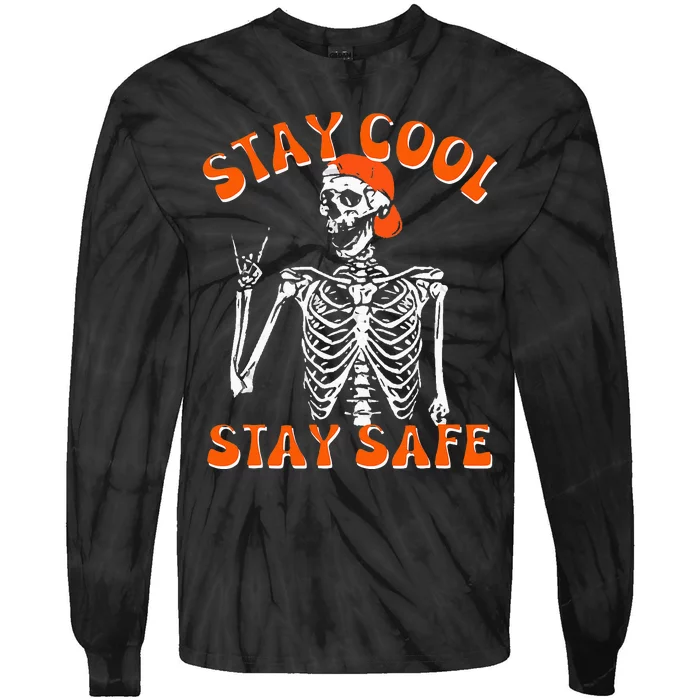 Stay Cool & Stay Safe Skeleton For Halloween And Christmas Tie-Dye Long Sleeve Shirt