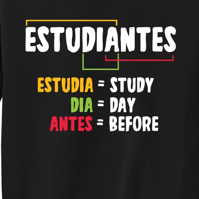 Spanish Class Students Teacher Language Educator Tall Sweatshirt