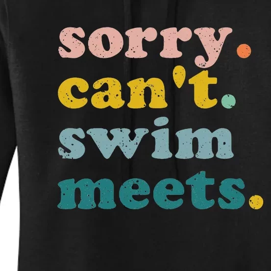 Sorry Can't Swim Meets Funny Retro Swimming Coach Swimmer Women's Pullover Hoodie