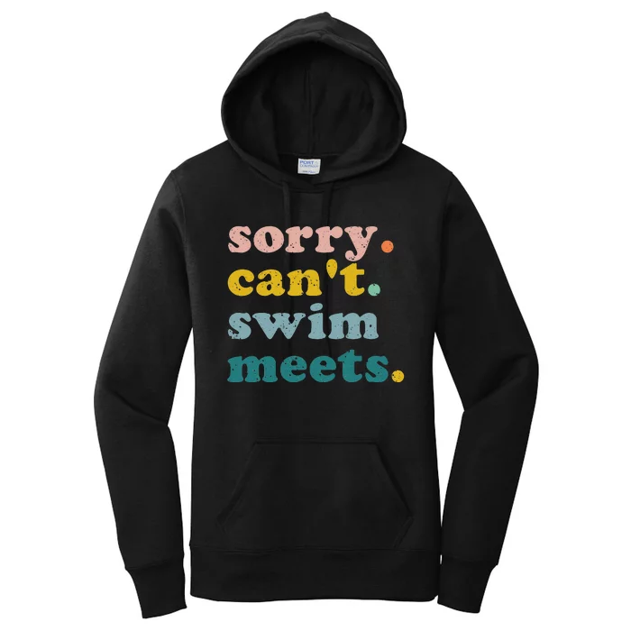 Sorry Can't Swim Meets Funny Retro Swimming Coach Swimmer Women's Pullover Hoodie