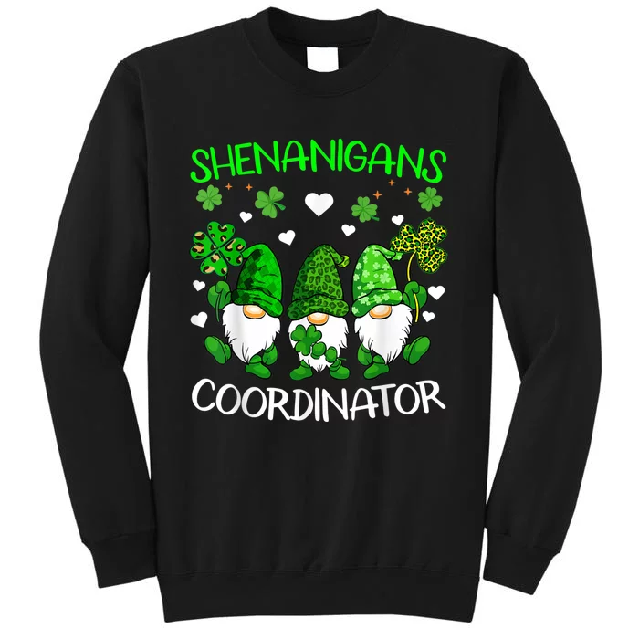 Shenanigans Coordinator St Patricks Day Green Gnomes Lovers Tall Sweatshirt