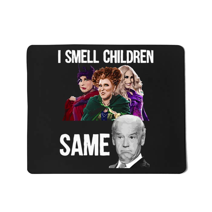 Smell Children Same Joe Biden Mousepad