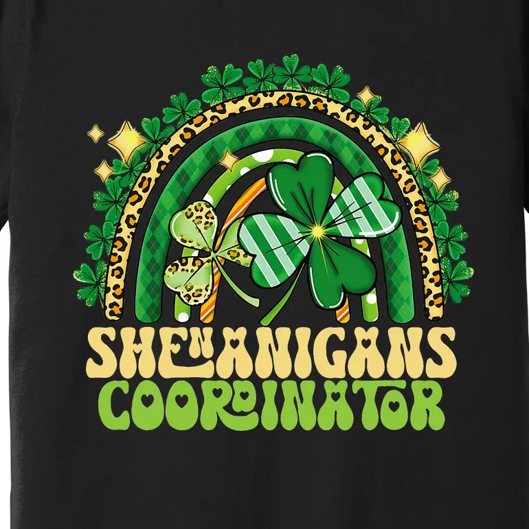 Shenanigans Coordinator Shamrock Rainbow St Patrick's Day Premium T-Shirt