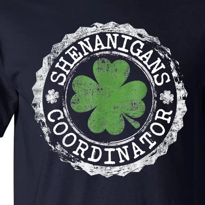 Shenanigans Coordinator Shamrock St. Patrick's Day Tall T-Shirt