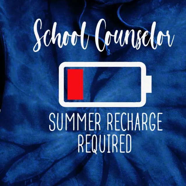 School Counselor Summer Recharge Required Last Day School Tie Dye Hoodie