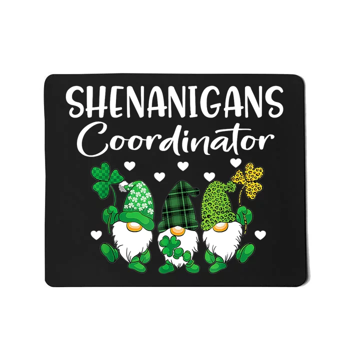 Shenanigans Coordinator St Patricks Day Gnomes Green Proud Mousepad