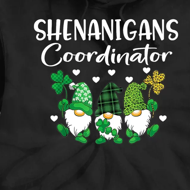 Shenanigans Coordinator St Patricks Day Gnomes Green Proud Tie Dye Hoodie