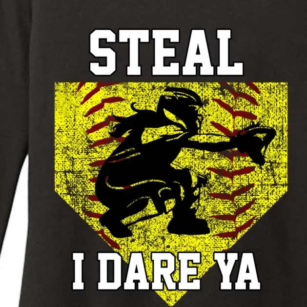 Softball Catcher Steal I Dare Ya Funny Player Gift Womens CVC Long Sleeve Shirt