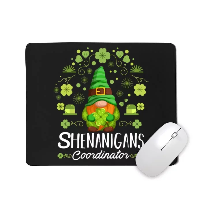 Shenanigans Coordinator, St Patricks Day Shirt Sweatshirt Mousepad