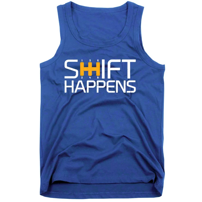 Sports Cars Street Racing Shift Happens Race Car Great Gift Tank Top