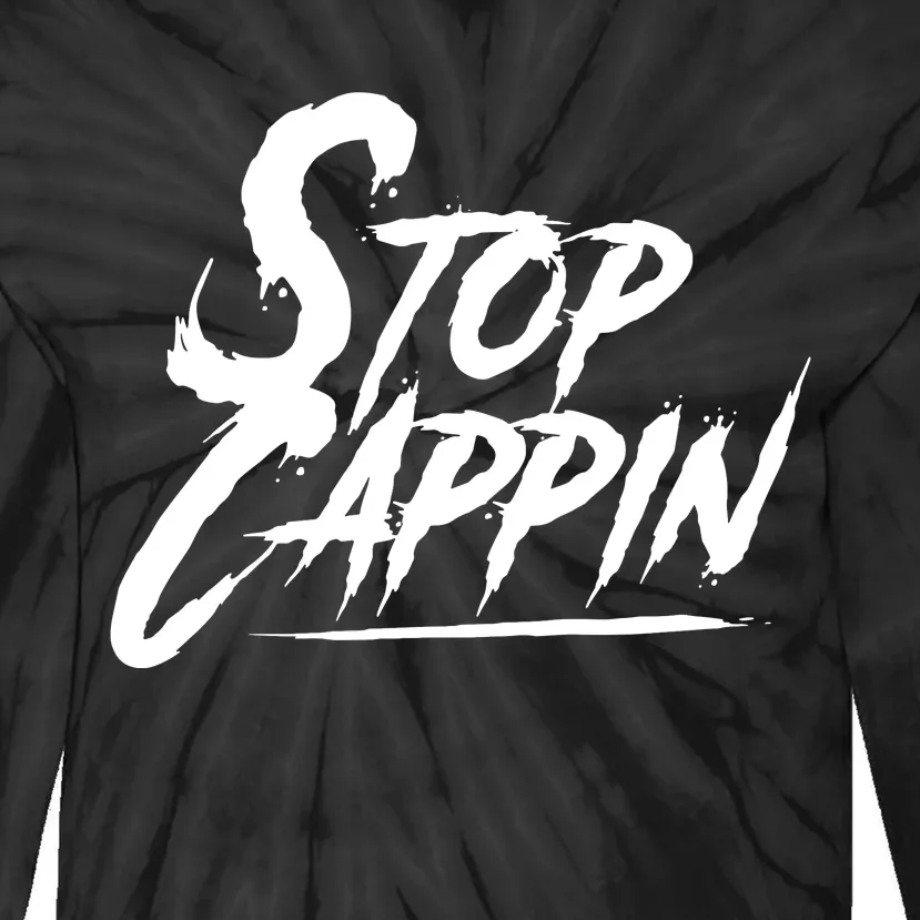 Stop Cappin Tie-Dye Long Sleeve Shirt