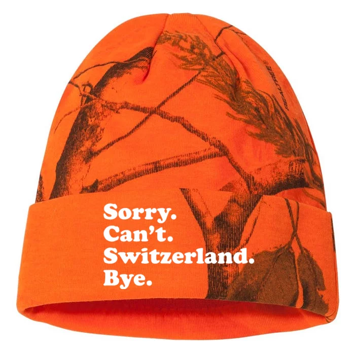 Sorry CanT Switzerland Bye Girl Funny Switzerland Kati - 12in Camo Beanie